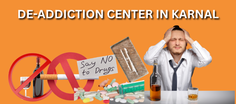 Overcoming Addiction in Karnal – Trusted De-Addiction Centre Near You