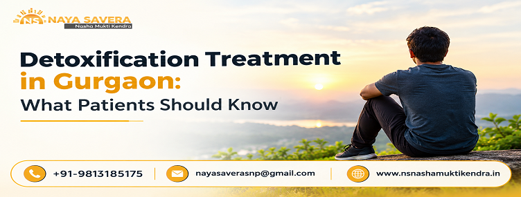 Detoxification Treatment in Gurgaon: What Patients Should Know